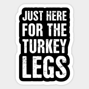 Turkey Legs | Funny Renaissance Festival Costume Sticker